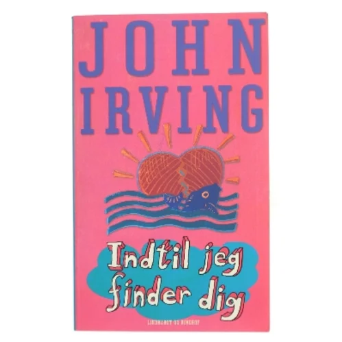 Indtil jeg finder dig af John Irving (Bog)