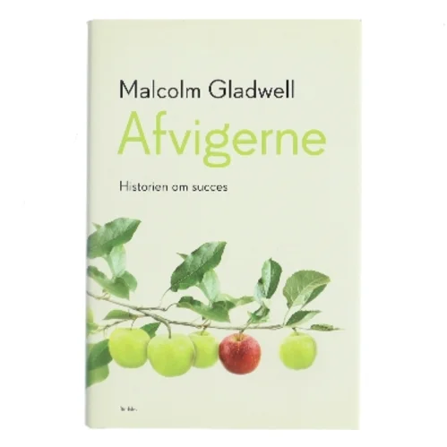 Afvigerne : historien om succes af Malcolm Gladwell (Bog)
