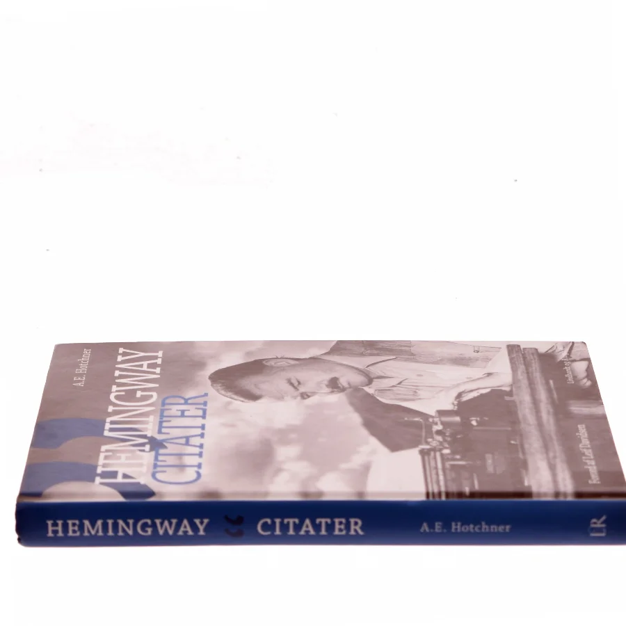 Hemingway-citater af Ernest Hemingway (Bog)