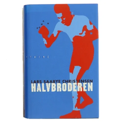 Halvbroderen af Lars Saabye Christensen (f. 1953) (Bog)