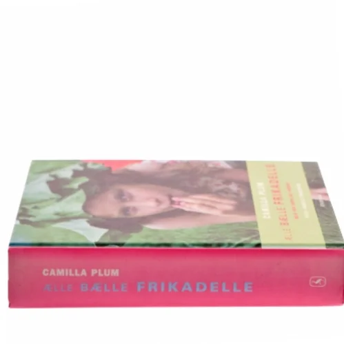 Ælle, bælle frikadelle : mad for børn og voksne af Camilla Plum (Bog)