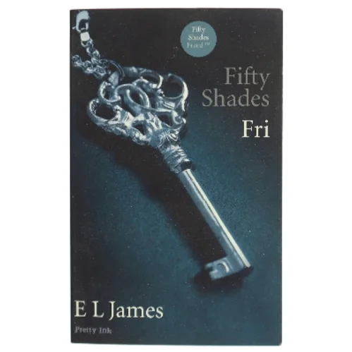 Fifty shades. Bind 3, Fri af E. L. James (Bog)