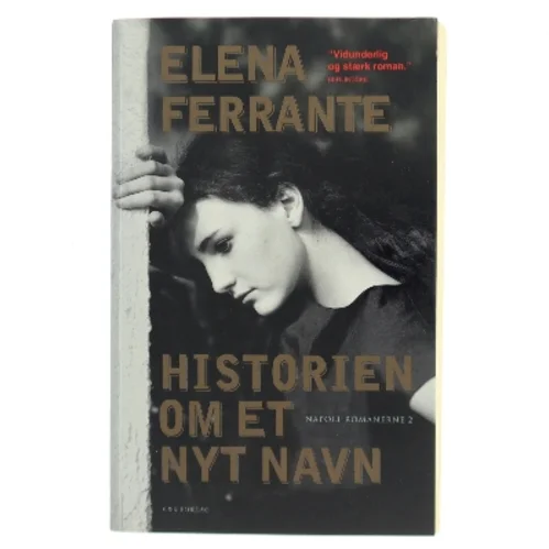 Historien om et nyt navn : ungdom af Elena Ferrante (Bog)