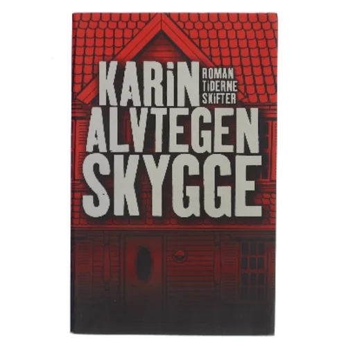 Skygge af Karin Alvtegen (Bog)