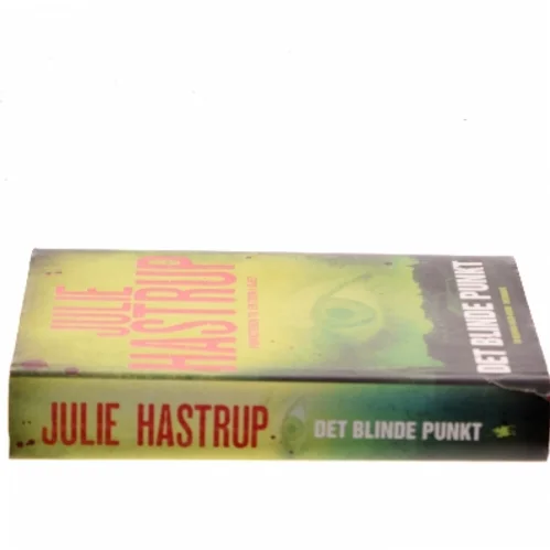 Det blinde punkt : krimi af Julie Hastrup (Bog)