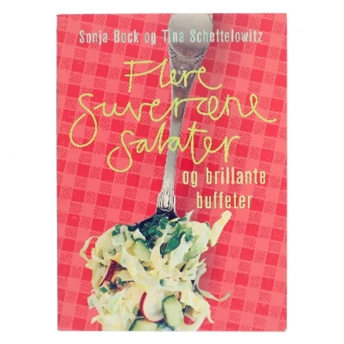 Flere suveræne salater og brillante buffeter (Bog)