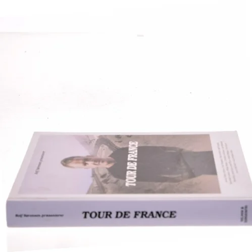 Rolf Sørensen præsenterer Tour de France af Rolf Sørensen (f. 1965) (Bog)