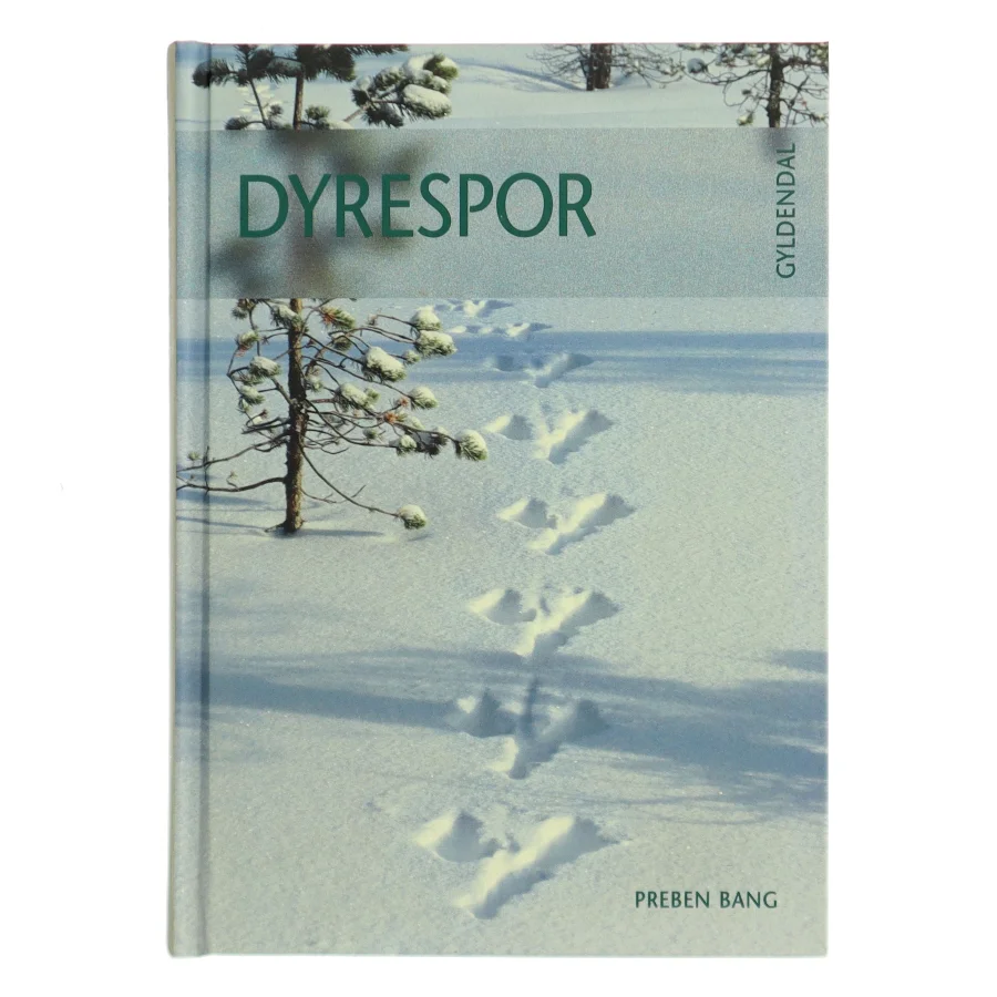 Dyrespor : fra pattedyr og fugle af Preben Bang (Bog)
