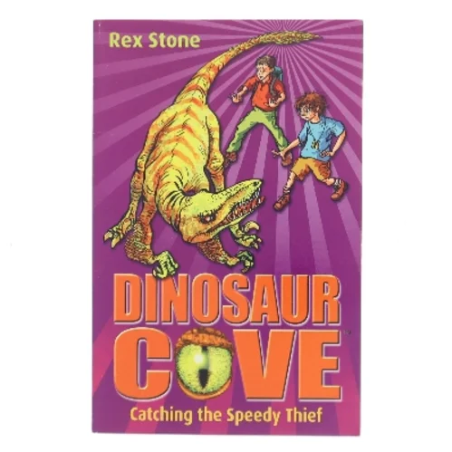 Dinosaur Cove: Catching the Speedy Thief af Rex Stone (Bog)