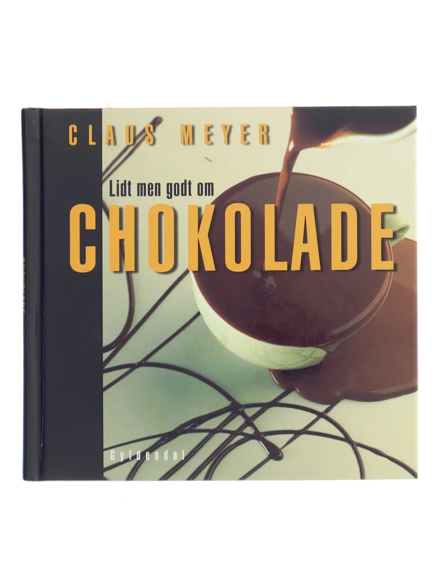 Forsiden af Lidt men godt om chokolade af Claus Meyer