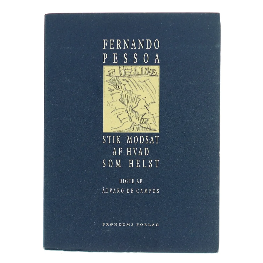 Stik modsat af hvad som helst af Fernando Pessoa (Bog)