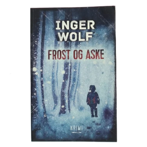 Frost og aske af Inger Wolf (Bog)