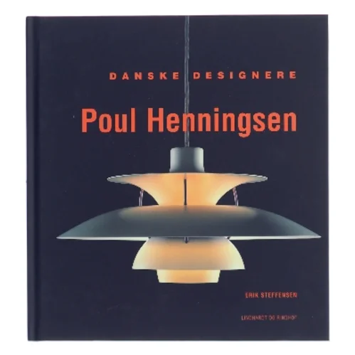 Poul Henningsen af Erik Steffensen (f. 1961) (Bog)