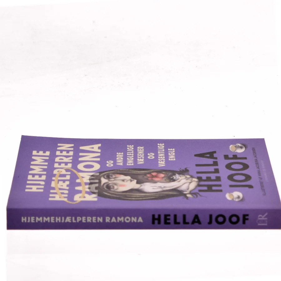 Hjemmehjælperen Ramona og andre englelige væsener og væsentlige engle af Hella Joof (Bog)