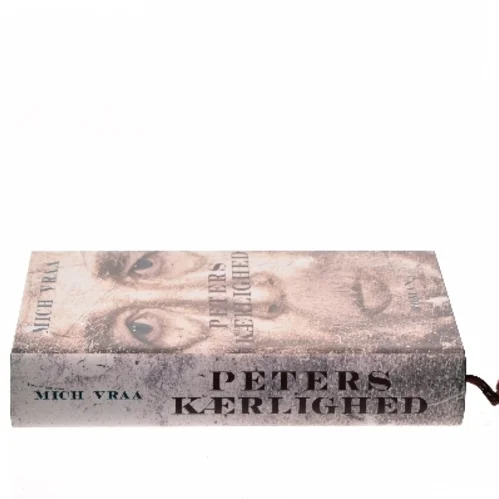 Peters kærlighed : 1804-1854 af Mich Vraa (Bog)