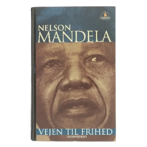 Vejen til frihed : selvbiografi af Nelson Mandela (Bog)