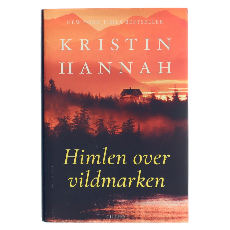 Himlen over vildmarken (Sæt) af Kristin Hannah (Bog)