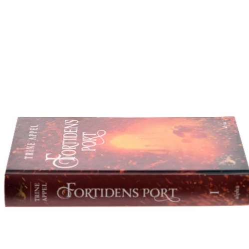 Fortidens port af Trine Appel (Bog)