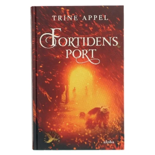 Fortidens port af Trine Appel (Bog)