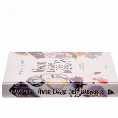 Hvor lagde jeg babyen? af Julia Lahme (Bog)