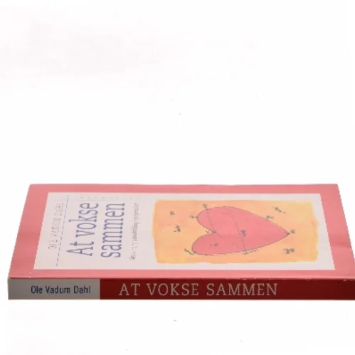 At vokse sammen af Ole Vadum Dahl (Bog)