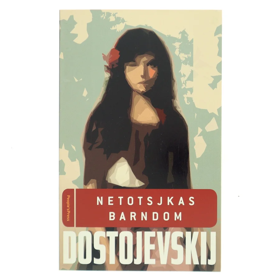 Netotskjas barndom af F. M. Dostojevskij (Bog)