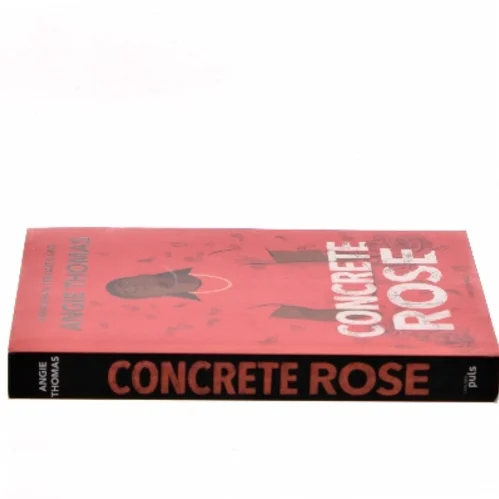 Concrete rose af Angie Thomas (Bog)