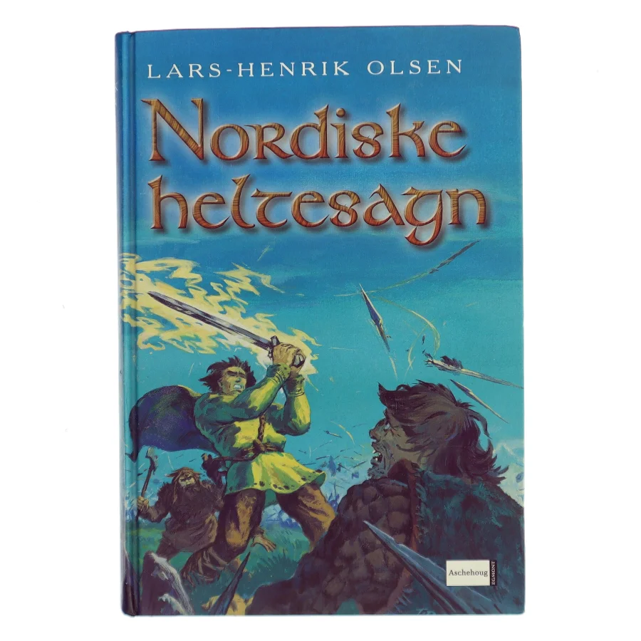 Nordiske heltesagn af Lars-Henrik Olsen (f. 1946) (Bog)