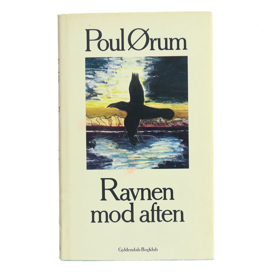 Ravnen mod aften af Poul Ørum (Bog)