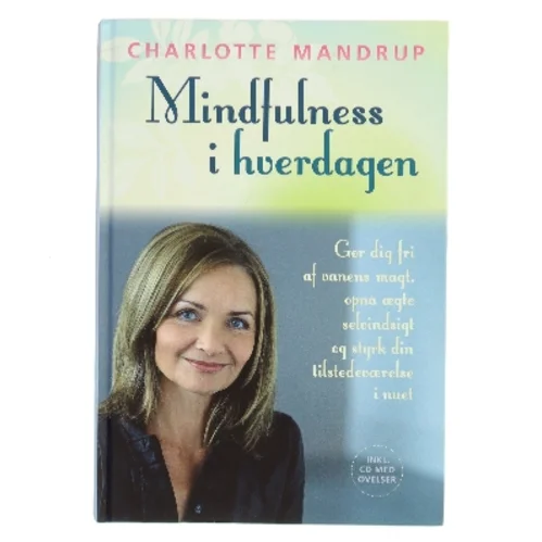 Mindfulness i hverdagen af Charlotte Mandrup (Bog)