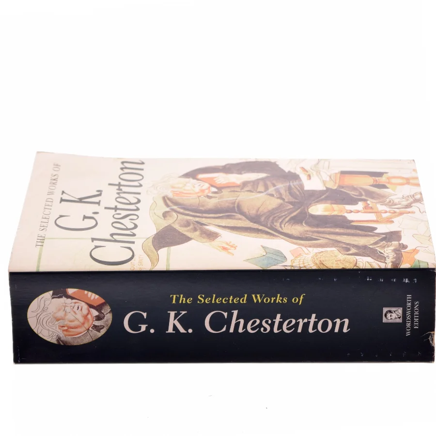 The Selected Works of G. K. Chesterton af G. K. Chesterton (Bog)