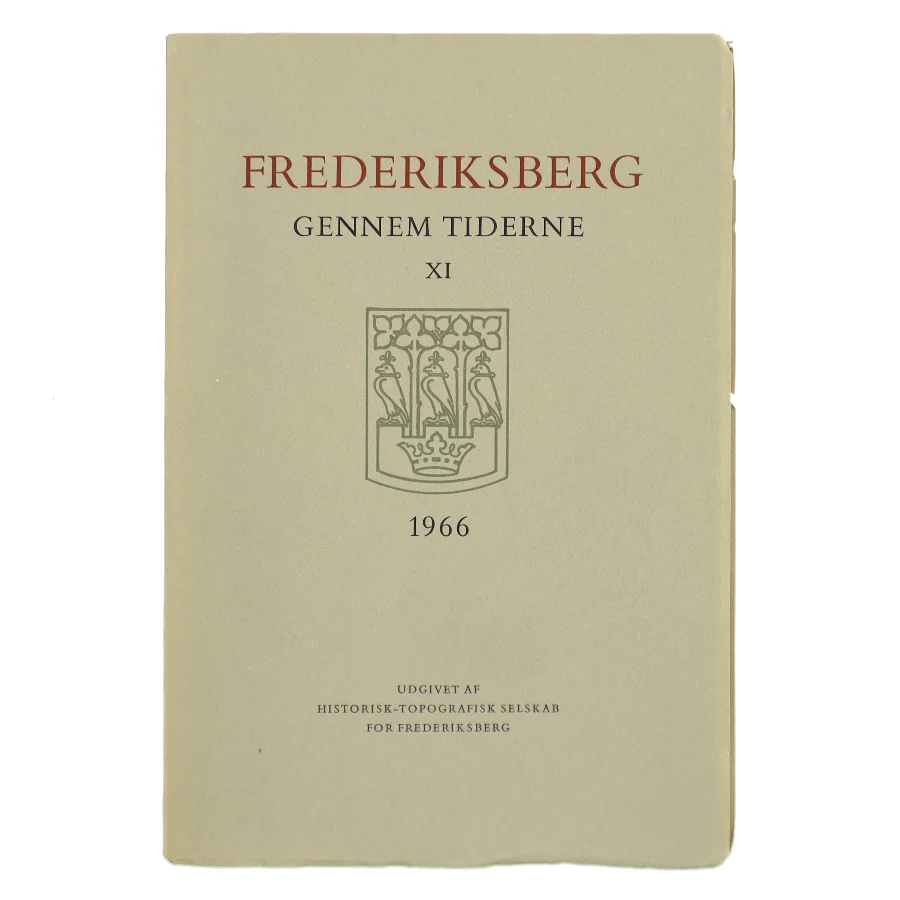 Frederiksberg gennem tiderne XI 1966 af Historisk-Topografisk Selskab for Frederiksberg (Bog)