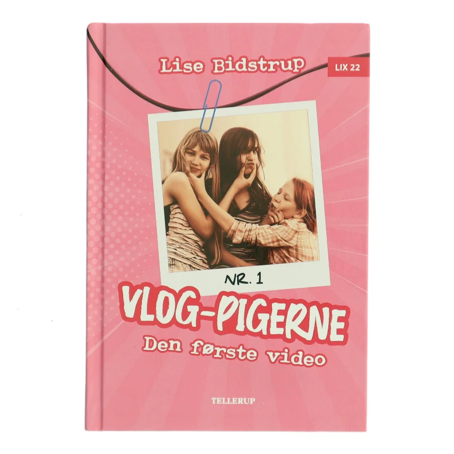 Vlog-pigerne - den første video af Lise Bidstrup (Bog)