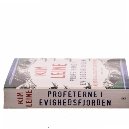Profeterne i Evighedsfjorden : roman af Kim Leine (Bog)