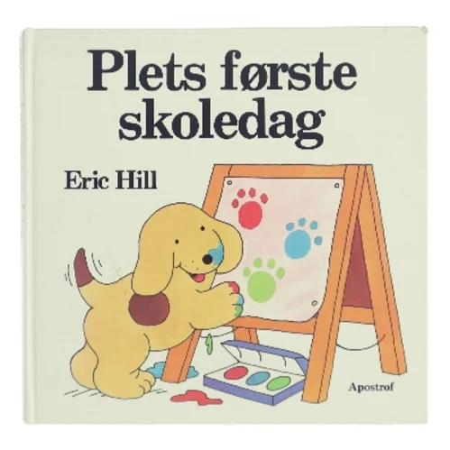 Plets første skoledag af Eric Hill (Bog)
