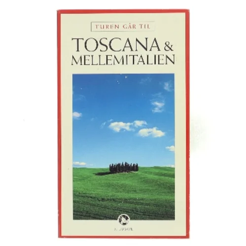 Turen går til Toscana & Mellemitalien af Preben Hansen (f. 1956) (Bog)