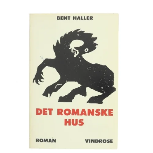Det romanske hus af Bent Haller (Bog)