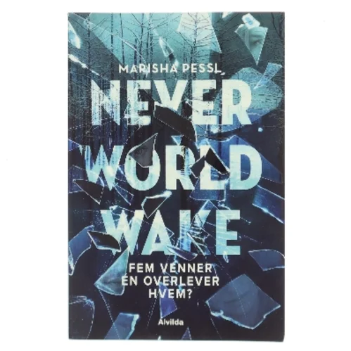 Neverworld wake af Marisha Pessl (Bog)