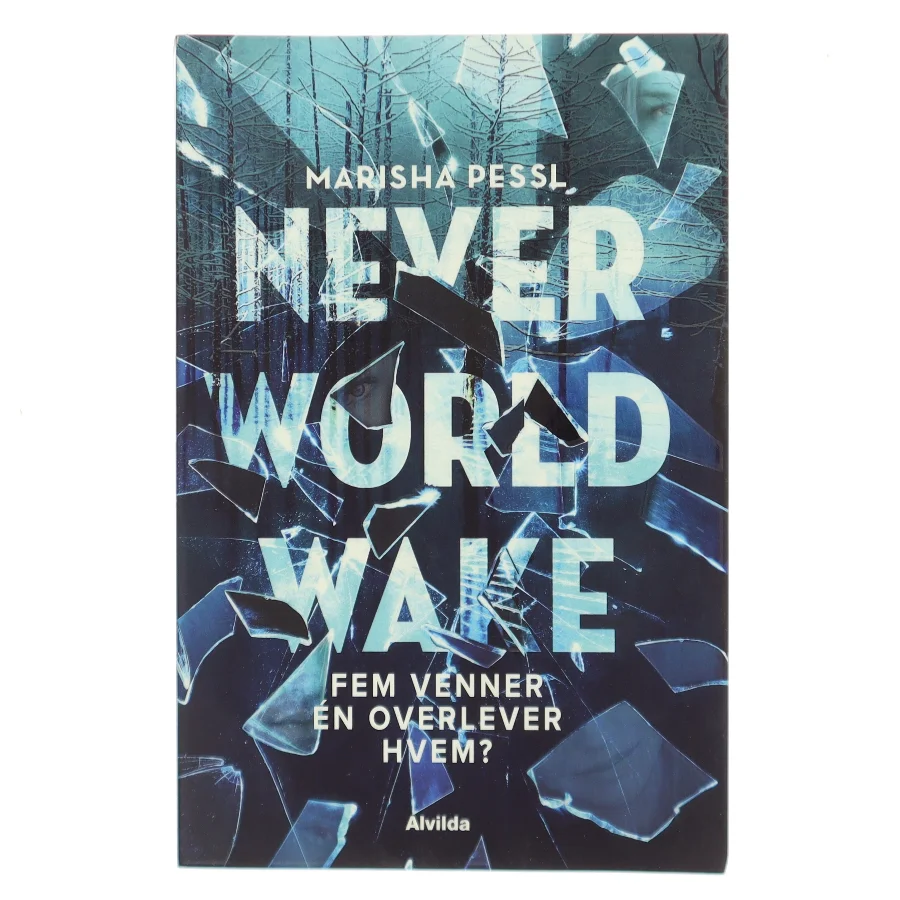 Neverworld wake af Marisha Pessl (Bog)