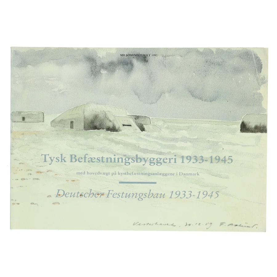 Tysk Befæstningsbyggeri 1933-1945 : med hovedvægt på kystbefæstningsanlæggene i Danmark / Deutscher Festungsbau 1933-1945 (Bog)