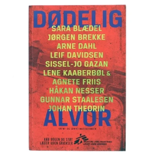 Dødelig alvor af Sara Blædel (Bog)