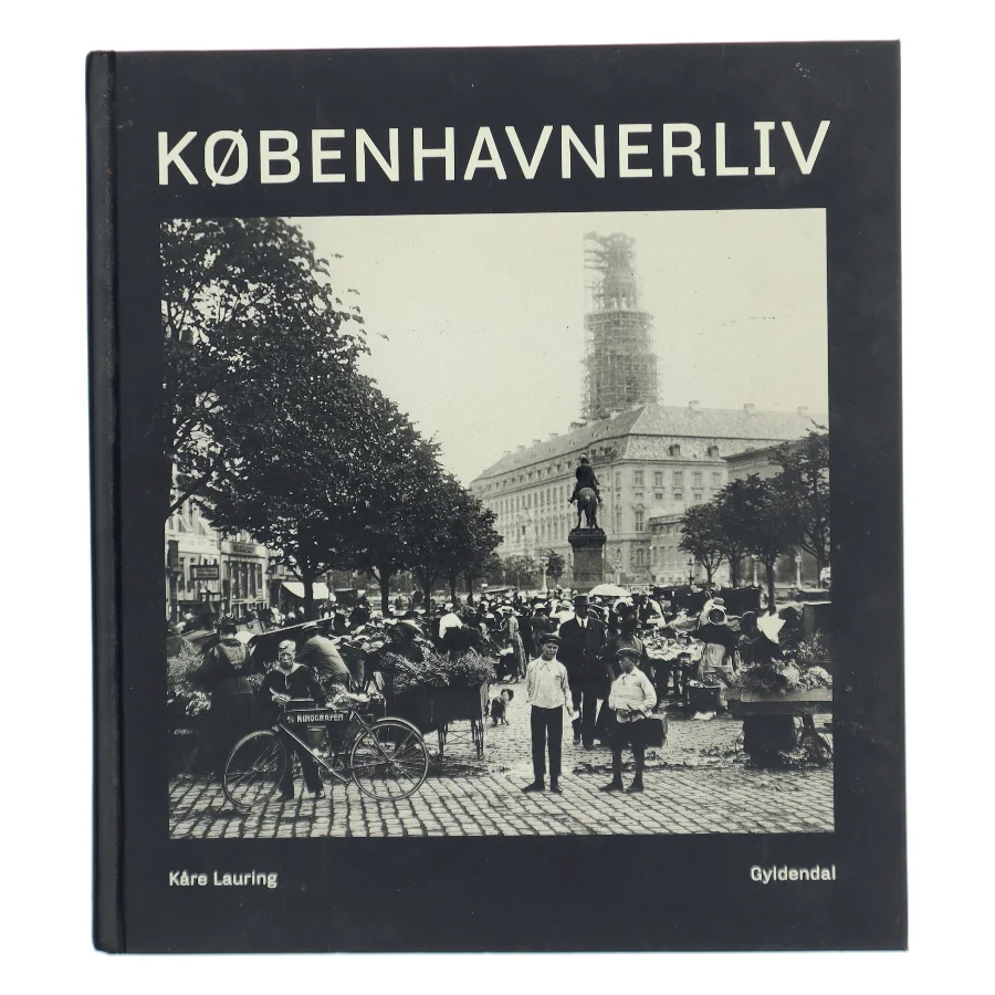 Københavnerliv af Kåre Lauring (Bog)
