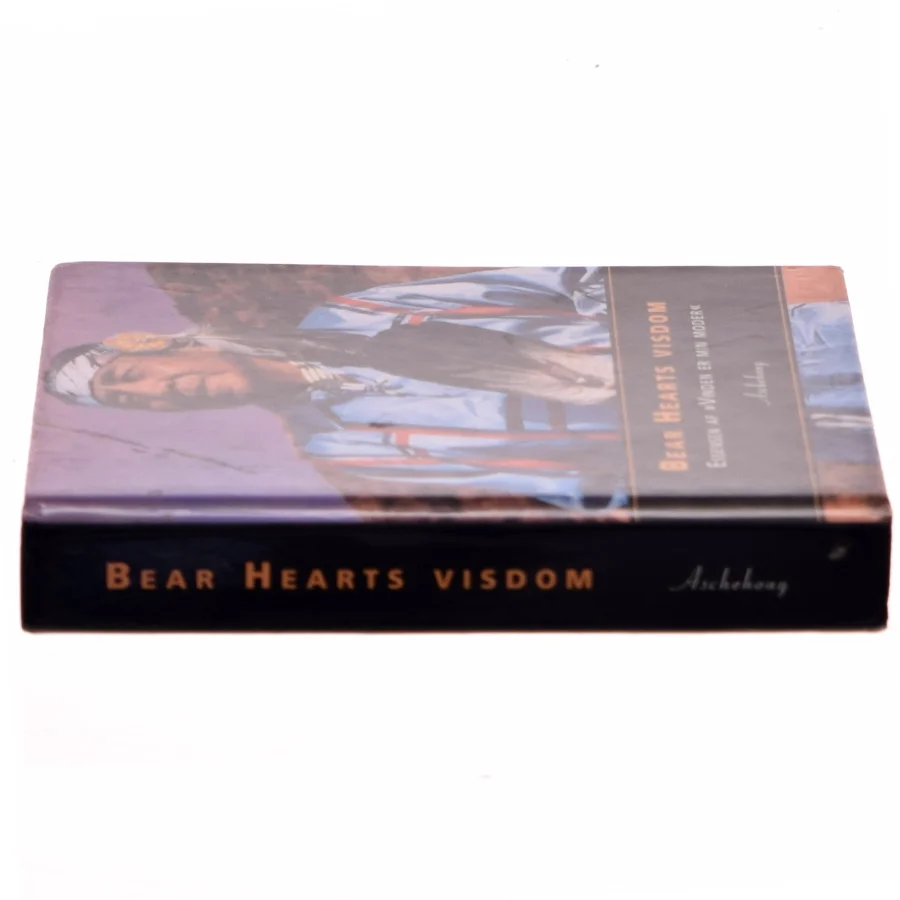 Bear Hearts visdom : essensen af Vinden er min moder af Bear Heart (Bog)