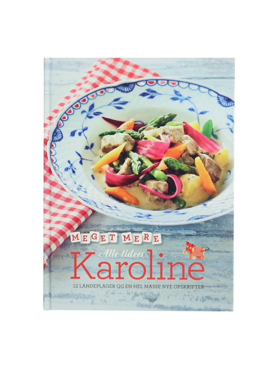 Forsiden af Meget mere alle tiders Karoline : 12 landeplager og en hel masse nye opskrifter af Karolines Køkken