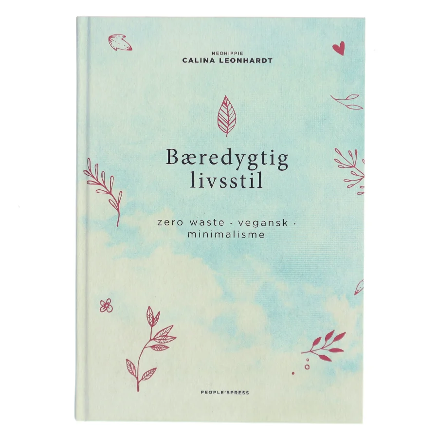 Bæredygtig livsstil af Calina Leonhardt (Bog)