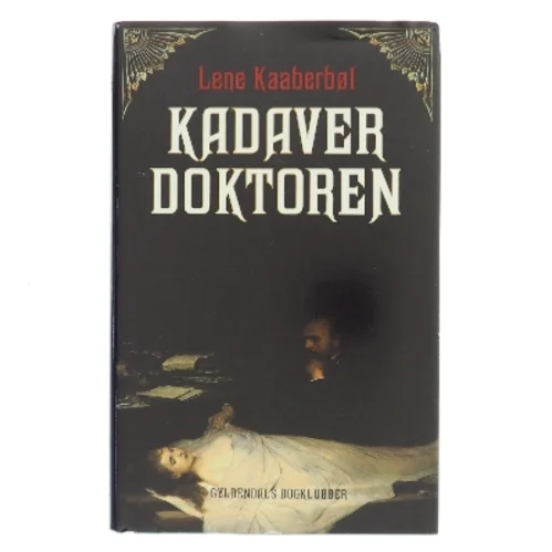 Kadaverdoktoren af Lene Kaaberbøl (Bog)