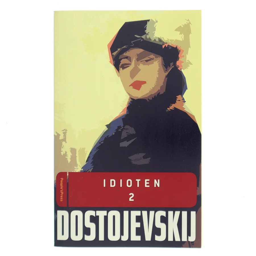 Idioten. Bind 2 (Ved Ejnar Thomassen) af F. M. Dostojevskij (Bog)