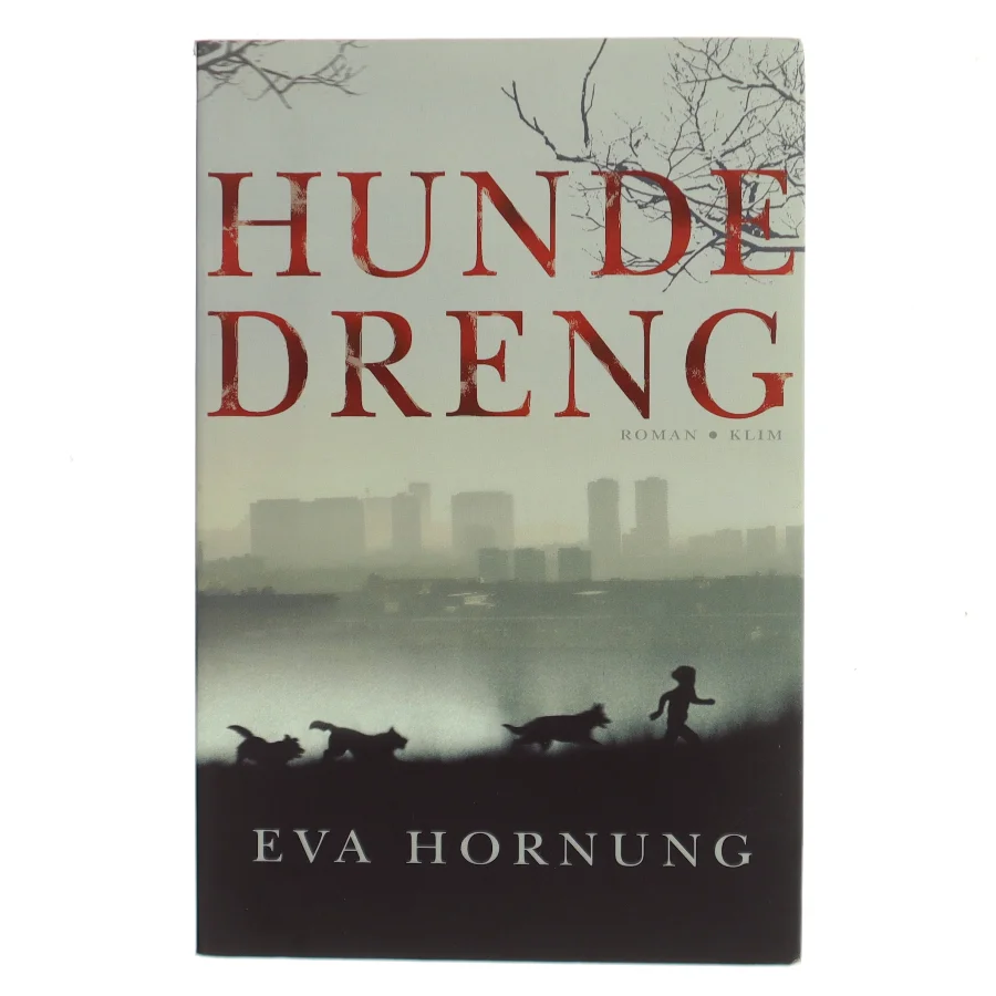 Hundedreng af Eva Hornung (Bog)