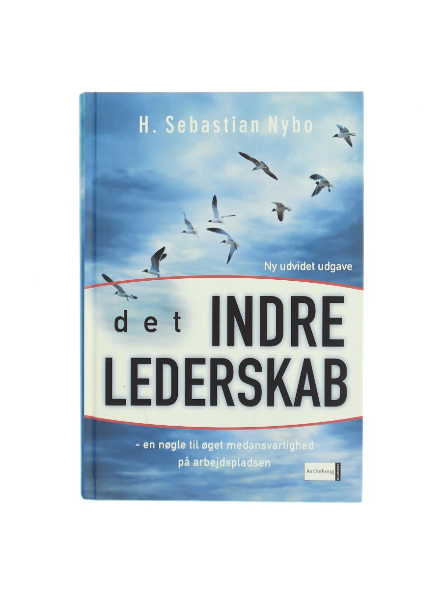 Forsiden af Det indre lederskab : en nøgle til øget medansvarlighed på arbejdspladsen af Sebastian Nybo