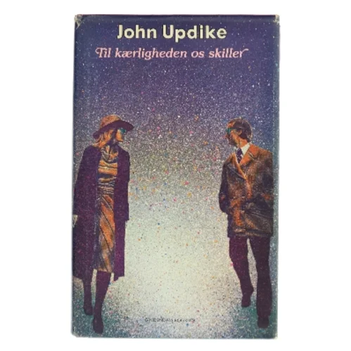 Til kærligheden os skiller af John Updike (Bog)